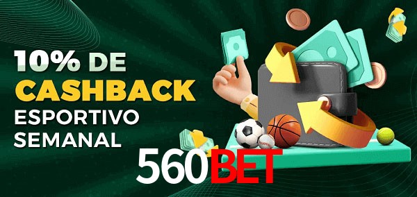 10% de bônus de cashback na 560Bet